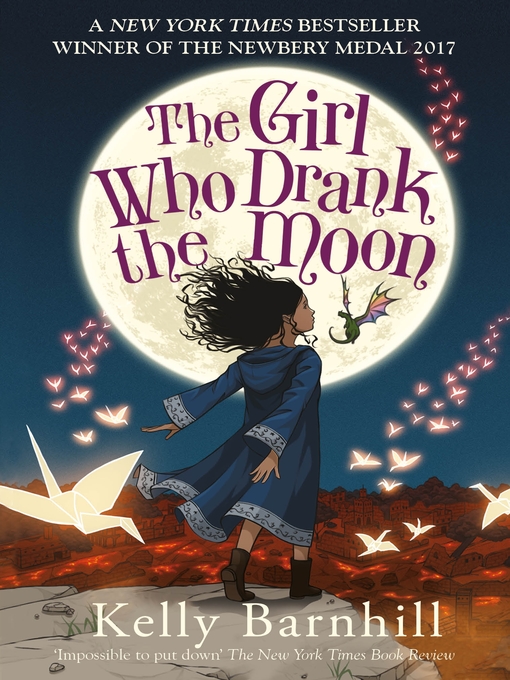 Title details for The Girl Who Drank the Moon by Kelly Barnhill - Available